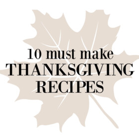 Logo image 10 must make Thanksgiving recipes