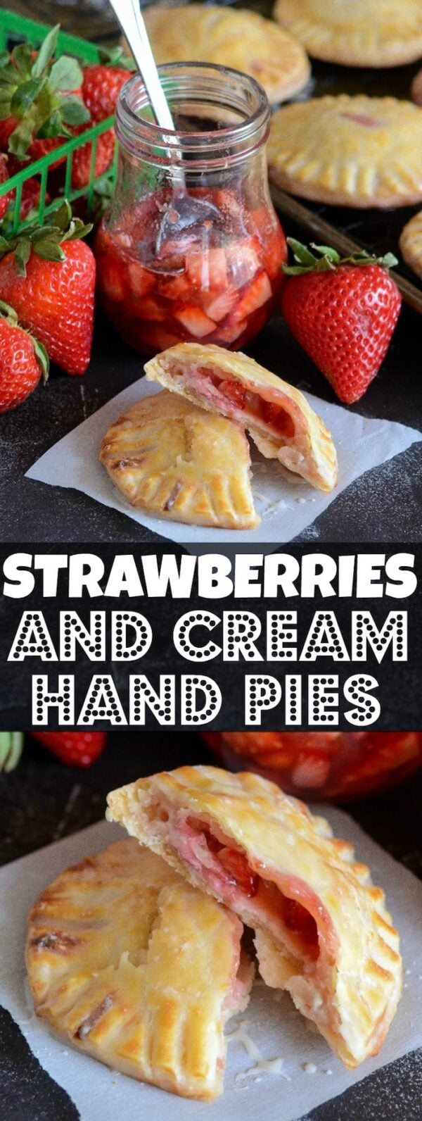 Strawberries and Cream Hand Pies The Novice Chef