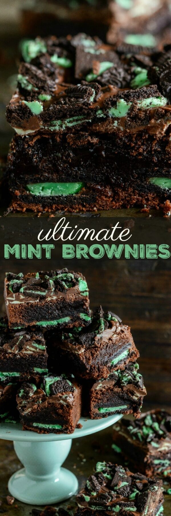 Ultimate Mint Brownies: chocolate fudge brownies, with a layer of mint oreo cookies baked into them, are topped with sweet andes mints and crushed mint oreos!