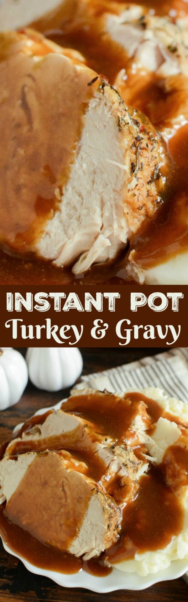 Pinterest graphic with two photos of instant pot turkey and gravy