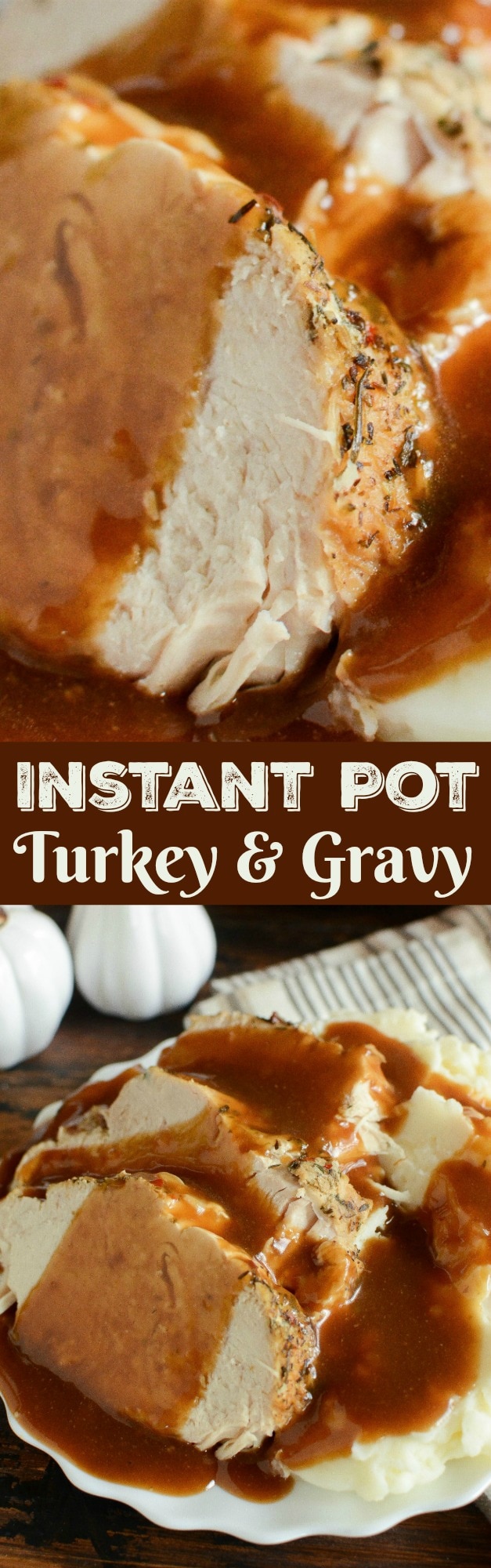 Instant Pot Turkey and Gravy: don't wait for Thanksgiving, make a super moist, one-pot turkey and gravy dinner in your instant pot with only 10 minutes of work!
