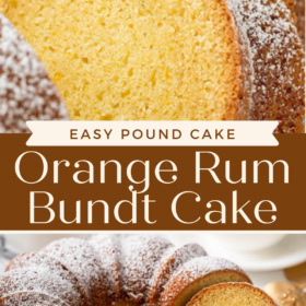 Orange Rum Bundt Cake with two images. First image is sliced cake up close and the second image is a whole bundt cake sliced on a wire cooling rack.