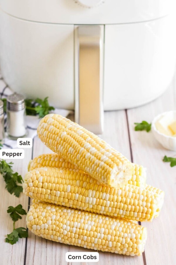 Ingredients for Air Fryer Corn on the Cob.