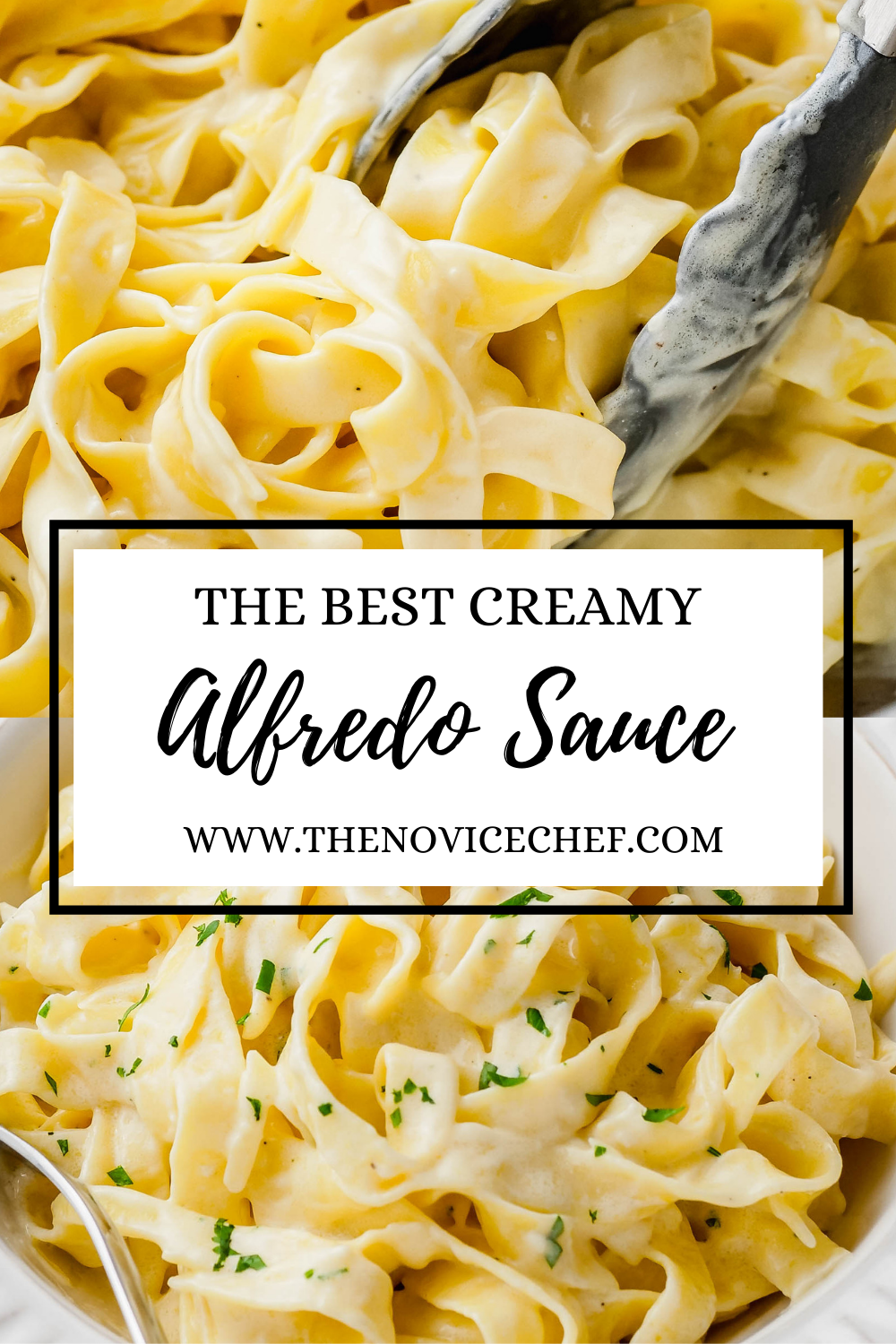 The BEST Homemade Alfredo Sauce Recipe | The Novice Chef