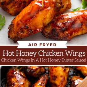 Collage image: up close image of chicken wings with sauce being poured on top and chicken wings coated in hot honey are in an air fryer basket.