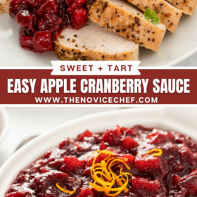 Up close image of sliced turkey with homemade apple cranberry sauce on top and an image of cranberry sauce in a white serving dish with orange zest on top.