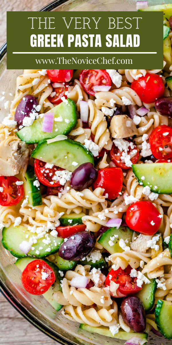 Easy Greek Pasta Salad Recipe | The Novice Chef