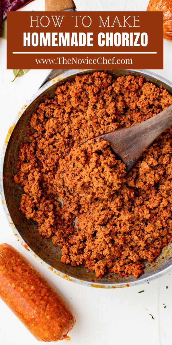 Authentic Homemade Chorizo Recipe The Novice Chef