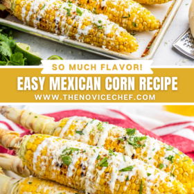 6 cobs of corn with Crema, cilantro, and seasonings on a sheet pan and mexican corn stacked on a white plate.