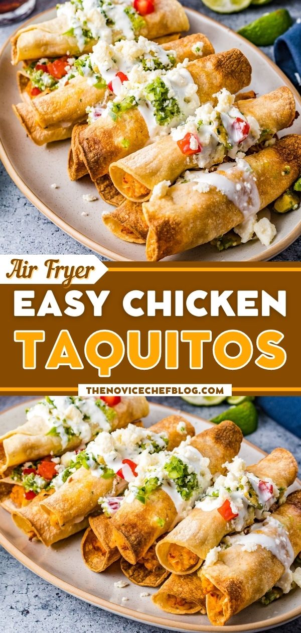 Air Fryer Chicken Taquitos The Novice Chef