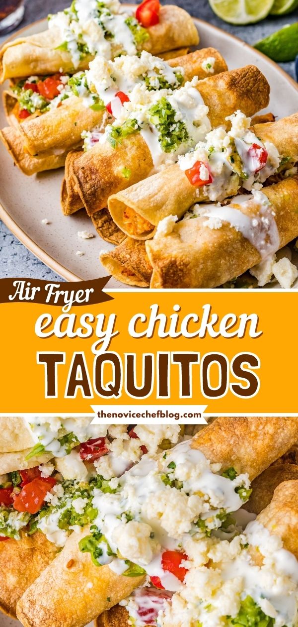 Air Fryer Chicken Taquitos The Novice Chef