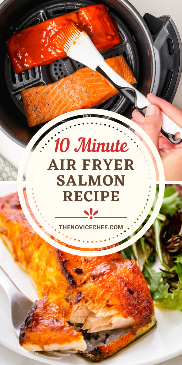 Air Fryer Salmon (Under 10 Minutes!) | The Novice Chef