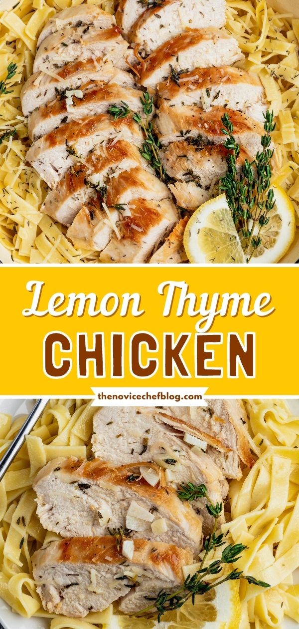 Lemon Thyme Chicken Pasta | The Novice Chef