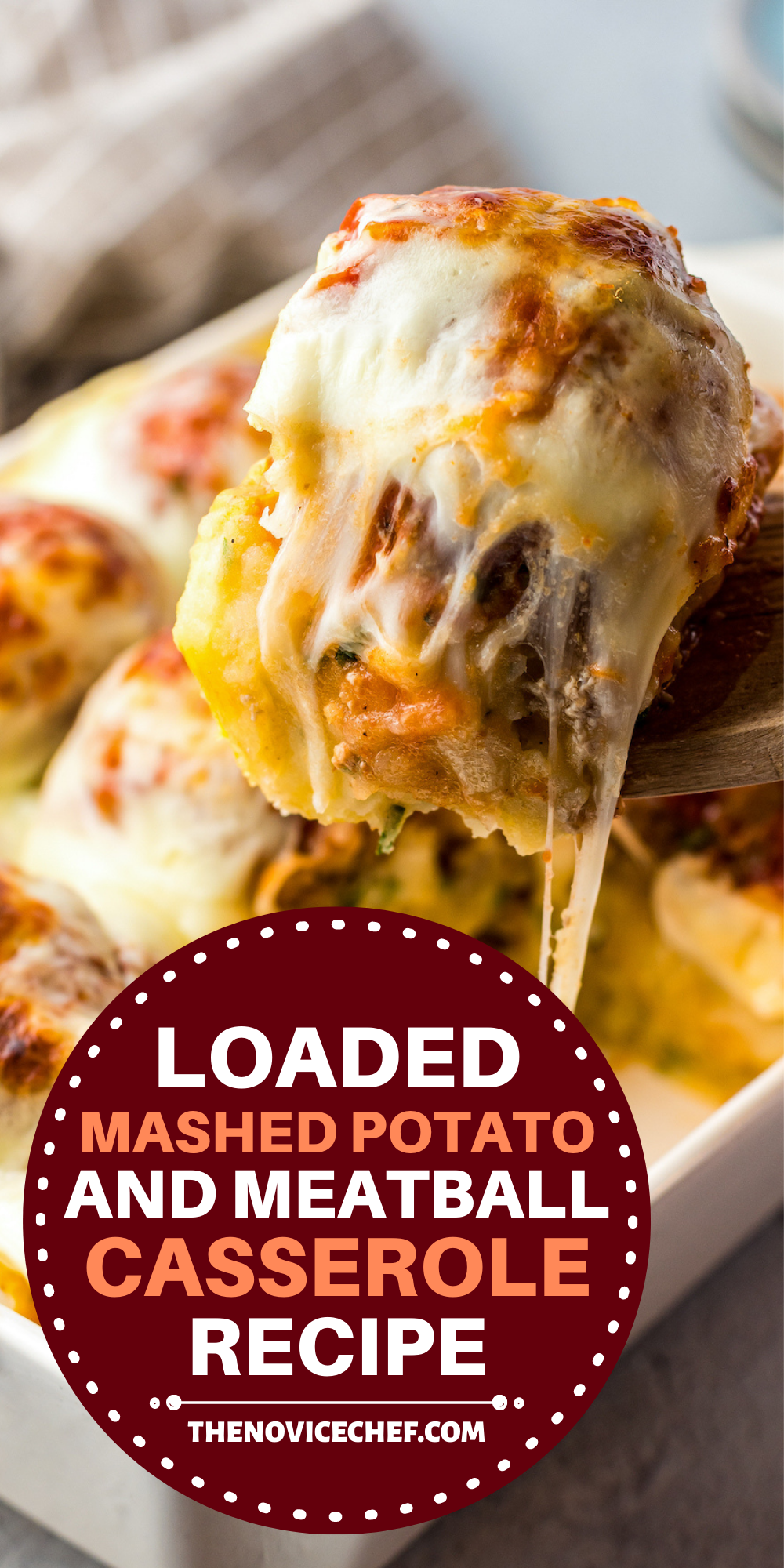 Loaded Mashed Potato And Meatball Casserole The Novice Chef