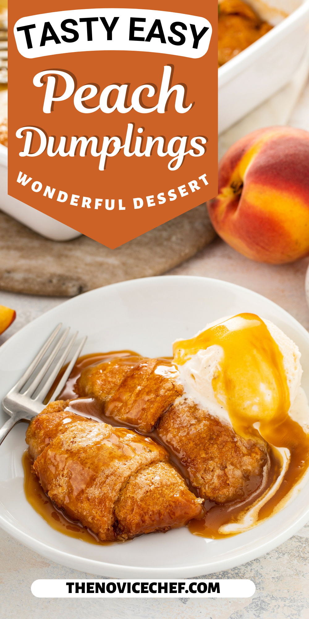 Easy Peach Dumplings | The Novice Chef