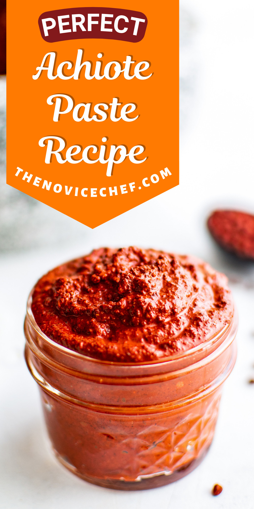 Achiote Paste | The Novice Chef