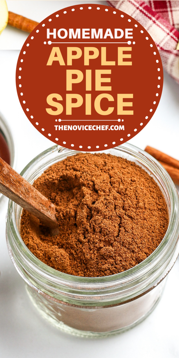 Homemade Apple Pie Spice | The Novice Chef