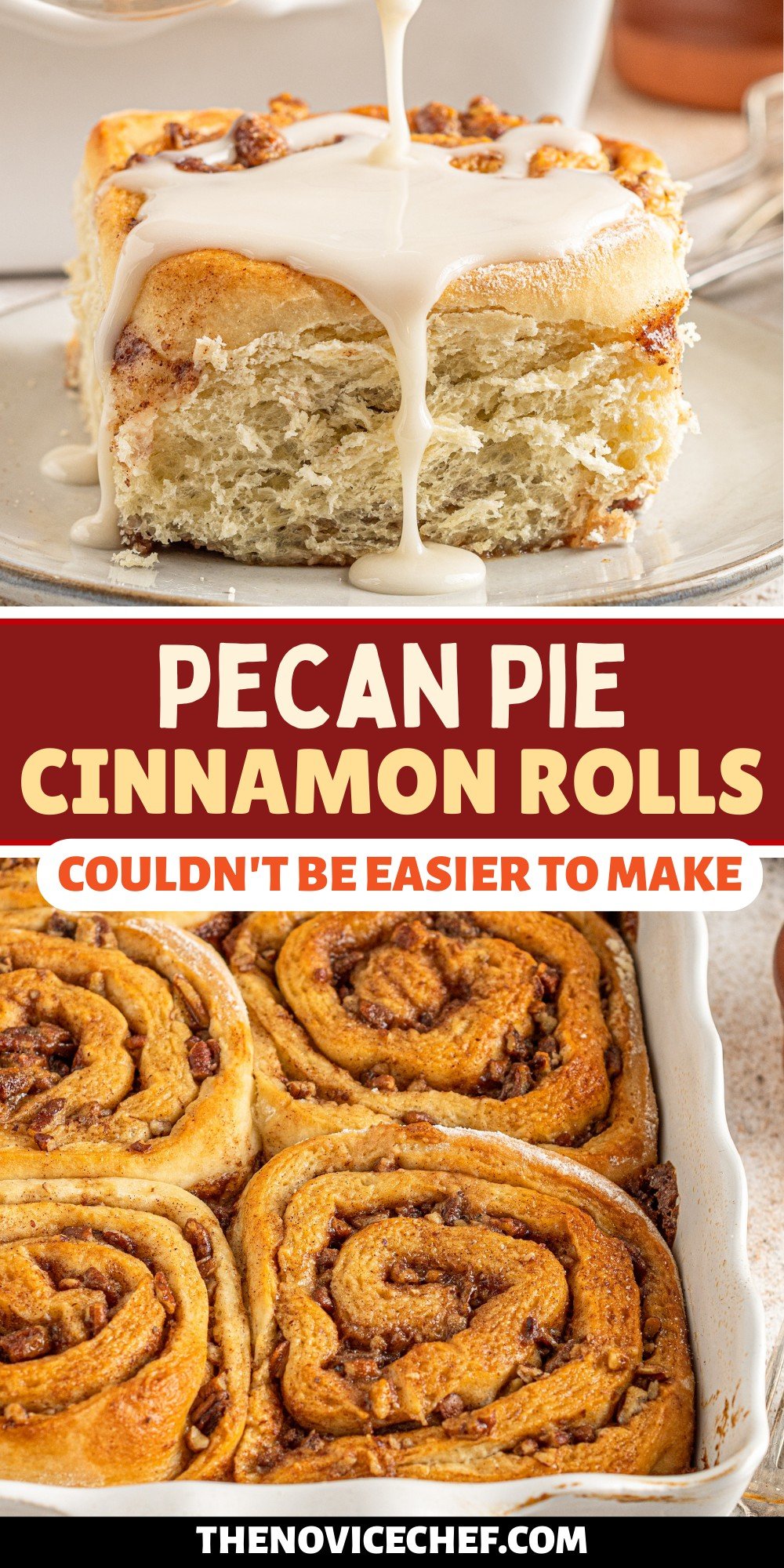 Pecan Pie Cinnamon Rolls | The Novice Chef