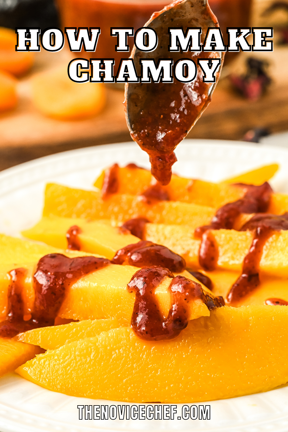 Home made Chamoy Recipe The Novice Chef Tasty Made Simple