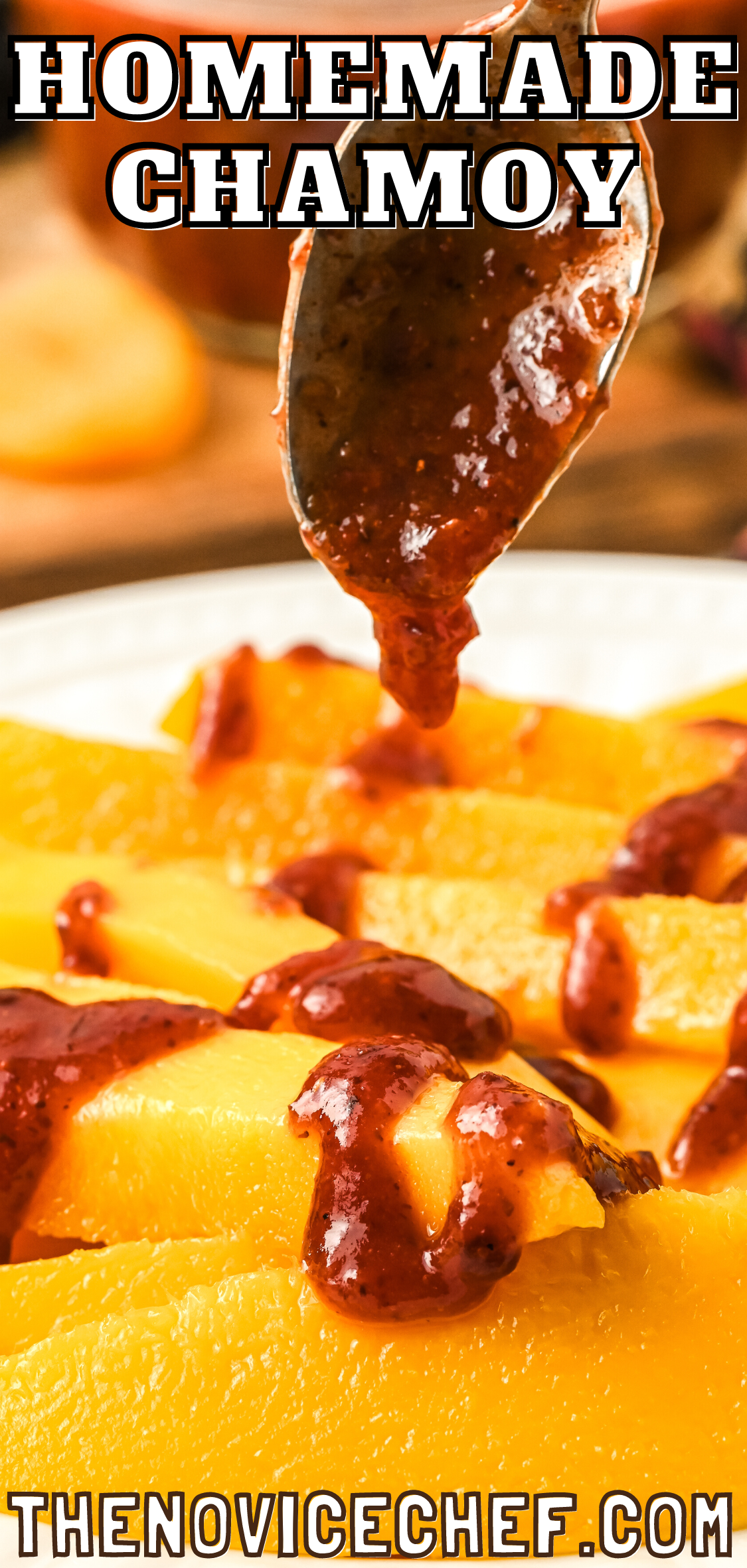 Homemade Chamoy Recipe | The Novice Chef