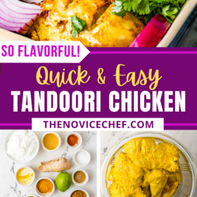 Ingredients in bowls, chicken in tandoori sauce and tandoori chicken in a casserole dish after baking.