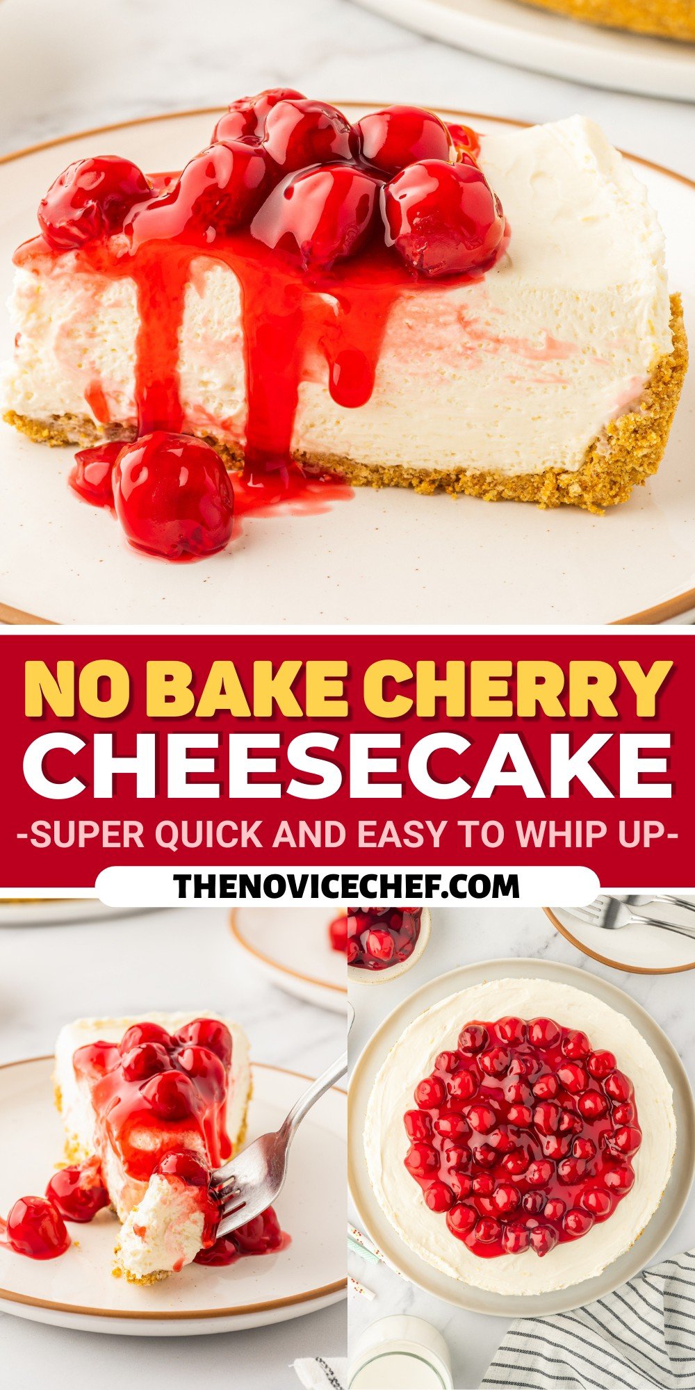 No Bake Cherry Cheesecake | The Novice Chef