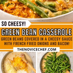 Cheese sauce being made, green beans added and Cheesy Green Bean Casserole in a casserole dish with a serving in a bowl.