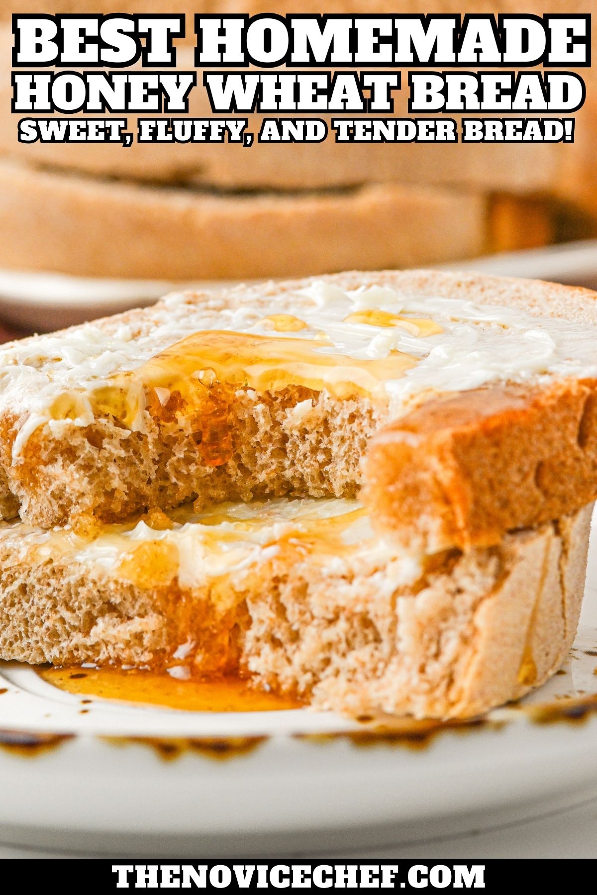 Honey Wheat Bread The Novice Chef