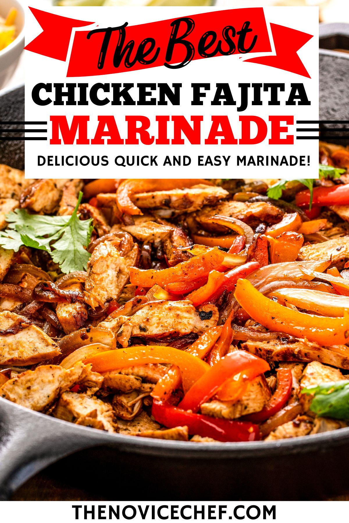 Chicken Fajita Marinade Recipe The Novice Chef