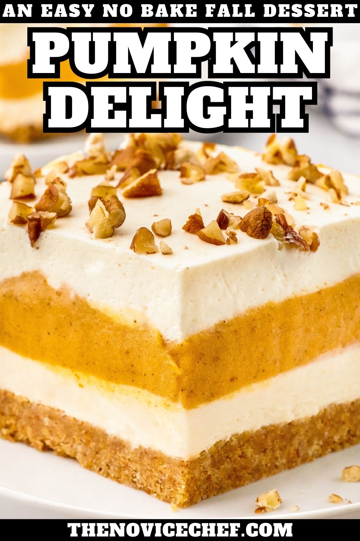 No-Bake Pumpkin Delight | The Novice Chef