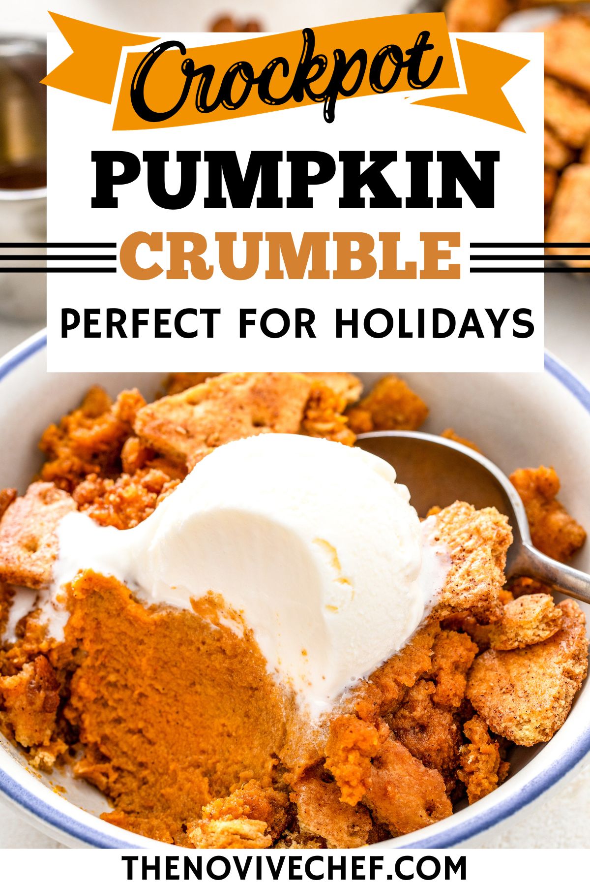 Crockpot Pumpkin Crumble | The Novice Chef