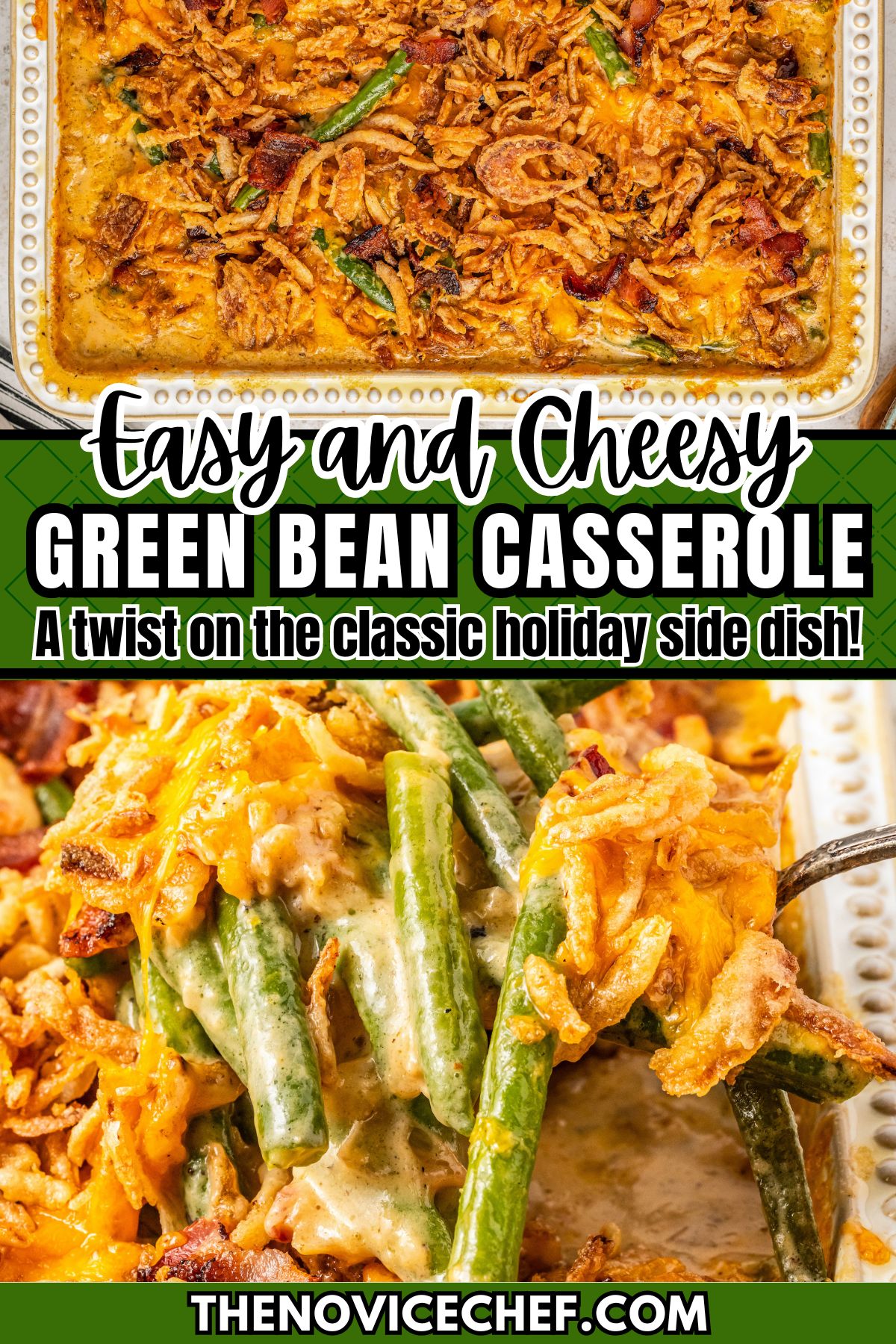 Cheesy Green Bean Casserole Recipe The Novice Chef