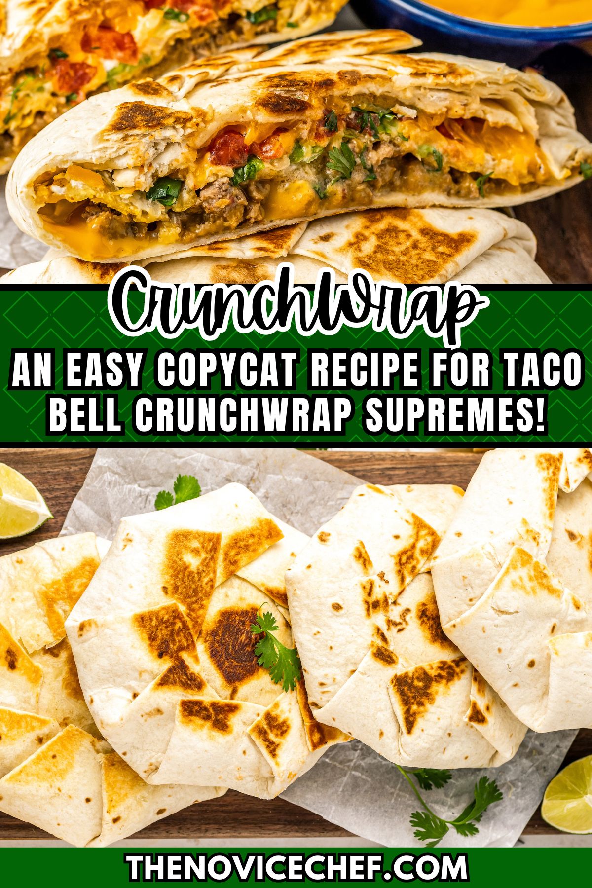 Taco Bell Crunchwrap Supreme Recipe | The Novice Chef