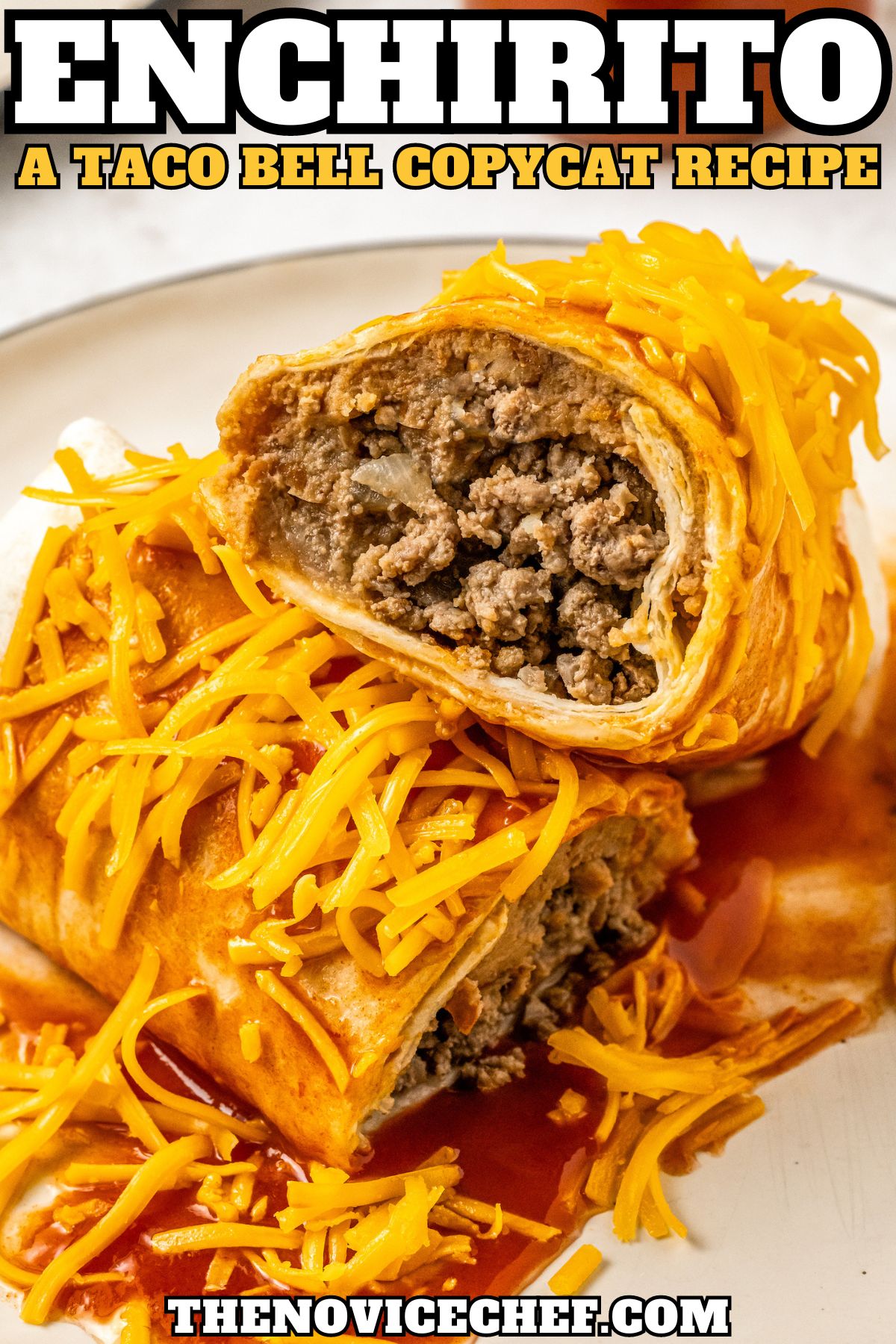 Taco Bell Enchirito The Novice Chef