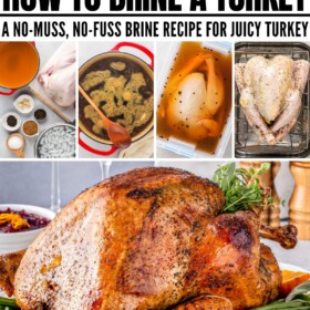 Four images showing all the steps for brining a turkey and a cooked thanksgiving turkey on a serving platter.