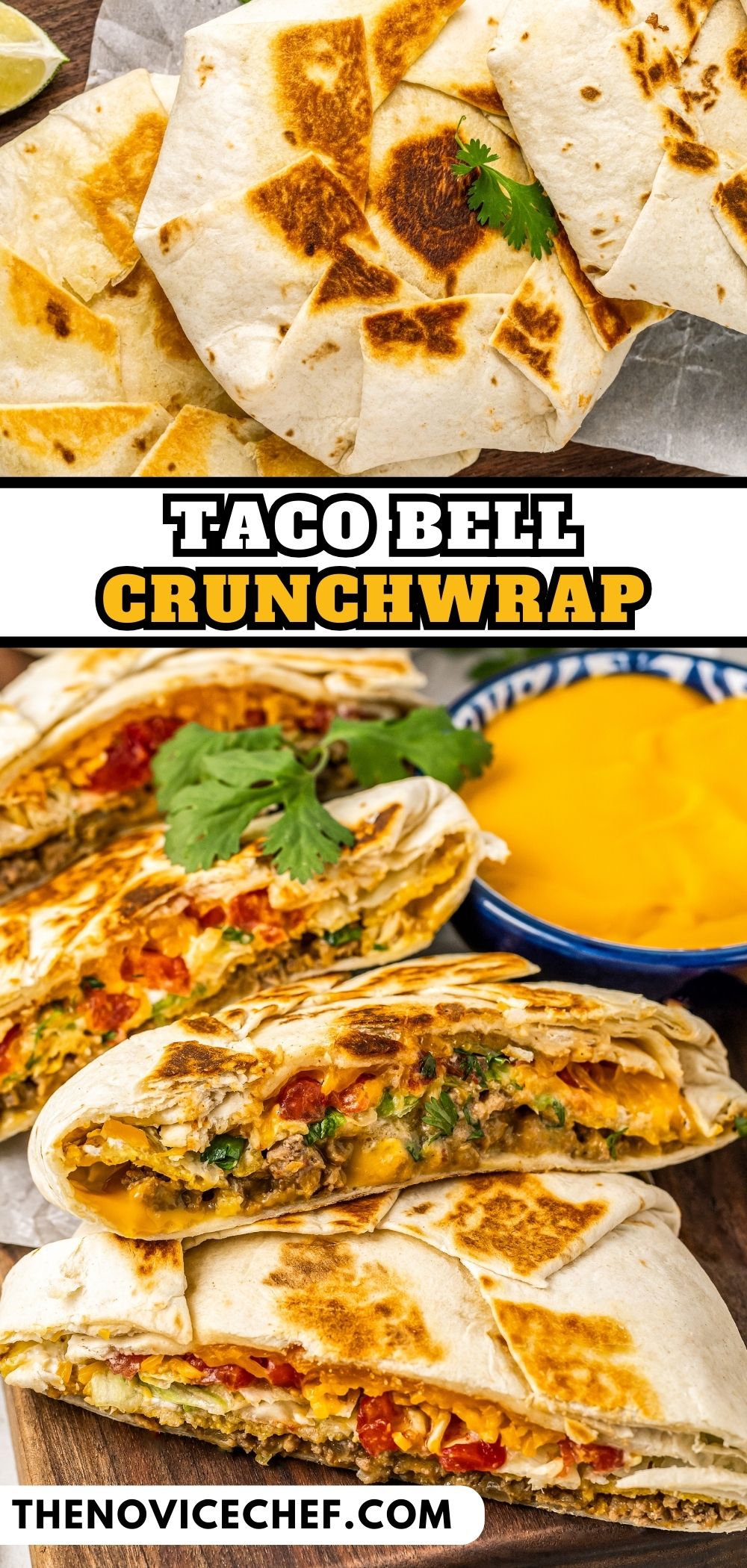 Taco Bell Crunchwrap Supreme Recipe | The Novice Chef