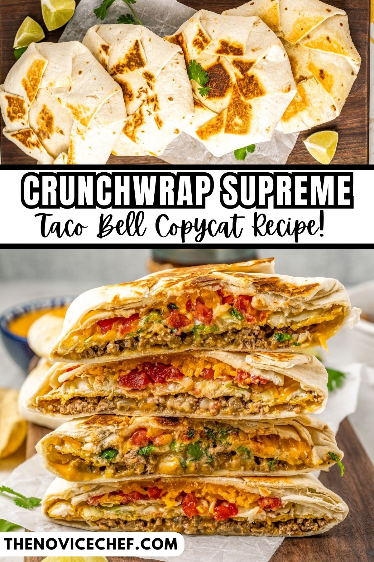 Taco Bell Crunchwrap Supreme Recipe The Novice Chef