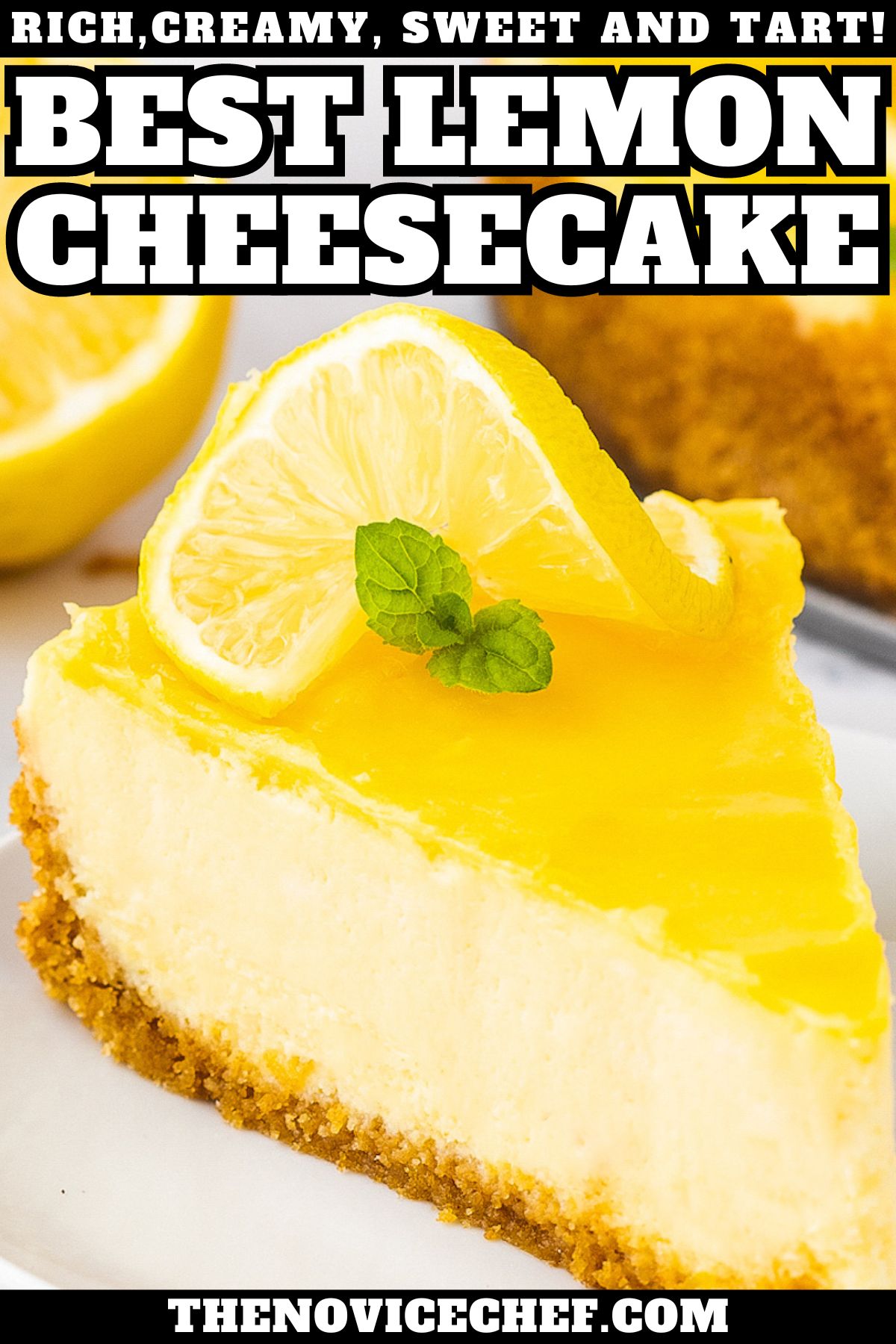 Lemon Cheesecake Recipe With Lemon Curd | The Novice Chef