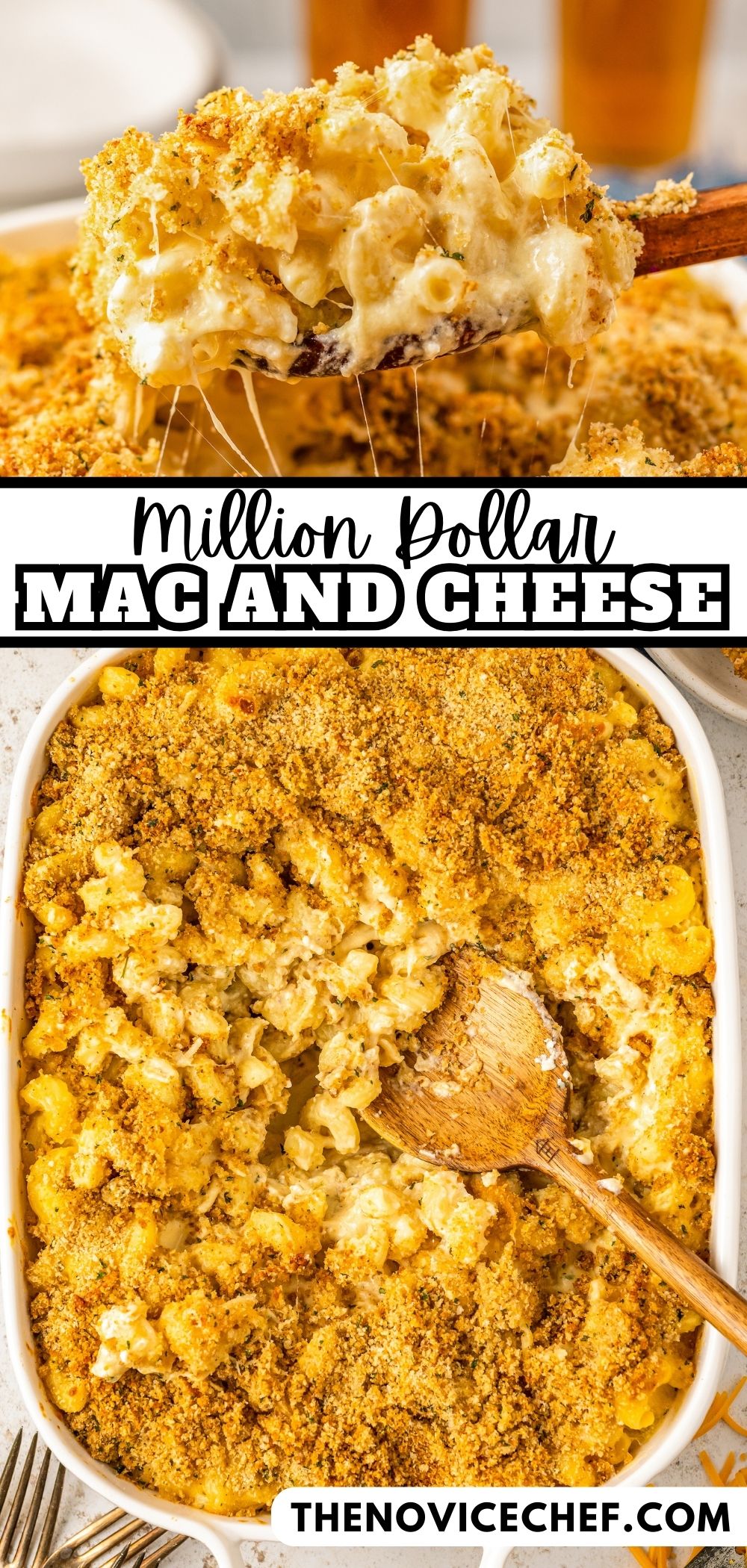 Million Dollar Mac and Cheese Casserole Recipe | The Novice Chef