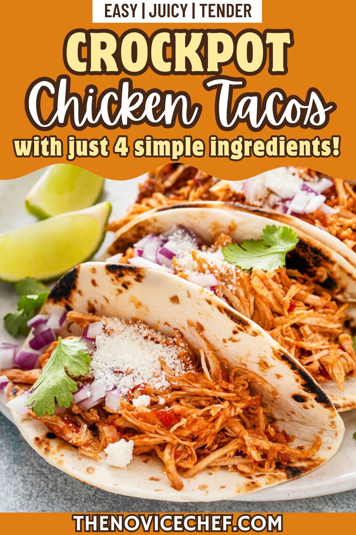 Crockpot Chicken Tacos (Only 4 Ingredients) | The Novice Chef