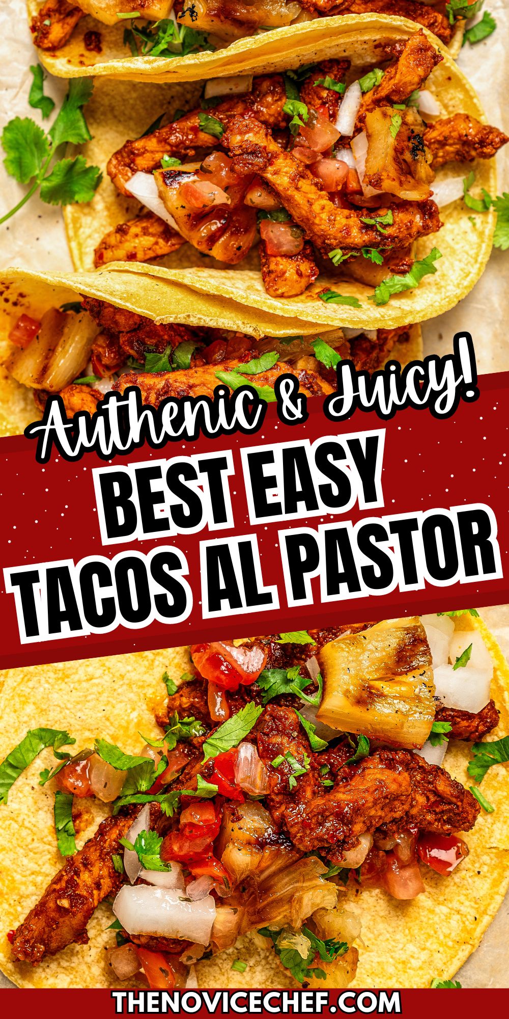 Authentic Tacos Al Pastor Recipe The Novice Chef