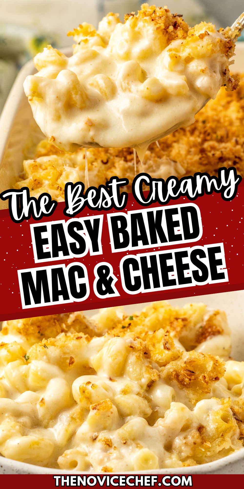 The Best Easy Baked Mac and Cheese Recipe | The Novice Chef