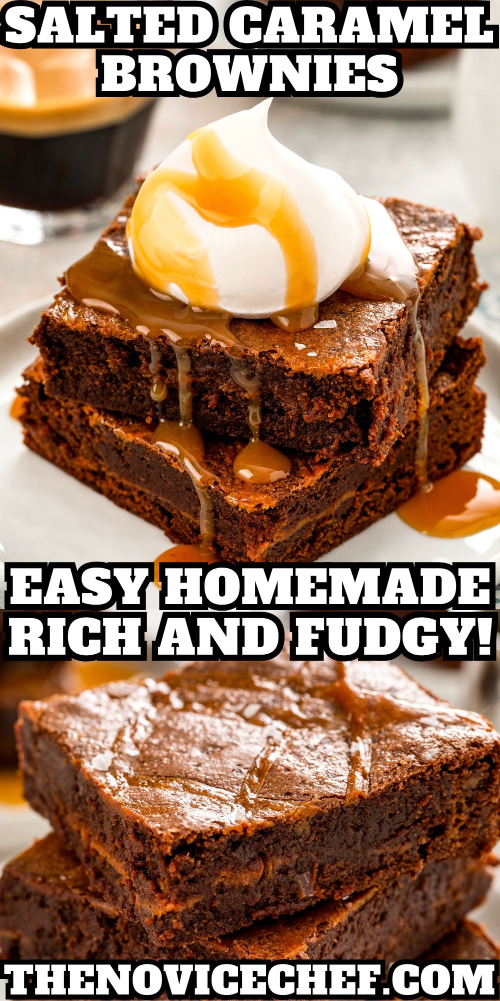 Salted Caramel Brownies Recipe | The Novice Chef