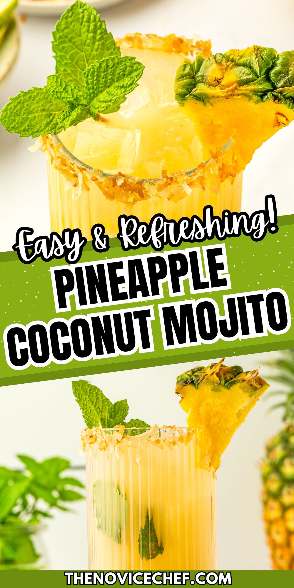 Best Pineapple Coconut Mojito Recipe | The Novice Chef