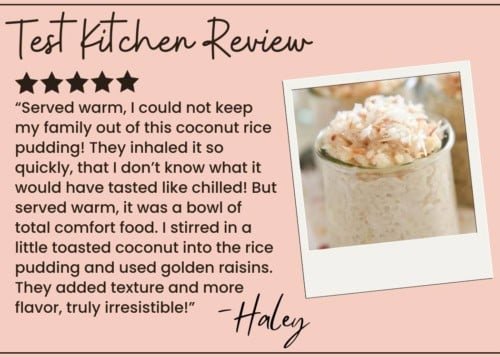 A five-star review of coconut rice pudding by Haley is shown. Next to the glowing review is a photo of creamy coconut rice pudding in a glass, topped with shredded coconut and golden raisins.
