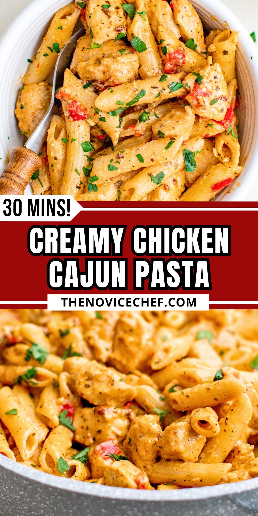 Creamy Cajun Chicken Pasta Recipe | The Novice Chef