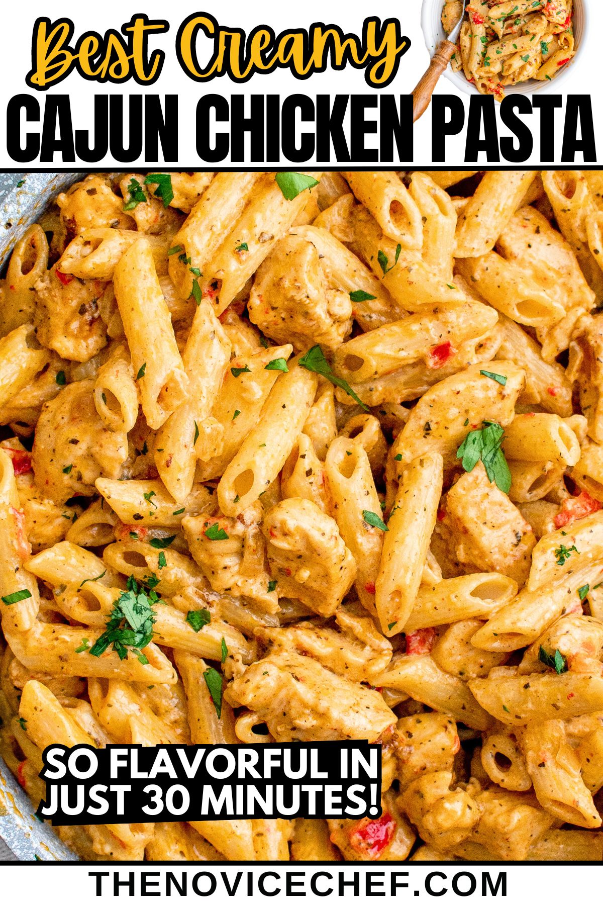 Creamy Cajun Chicken Pasta Recipe | The Novice Chef