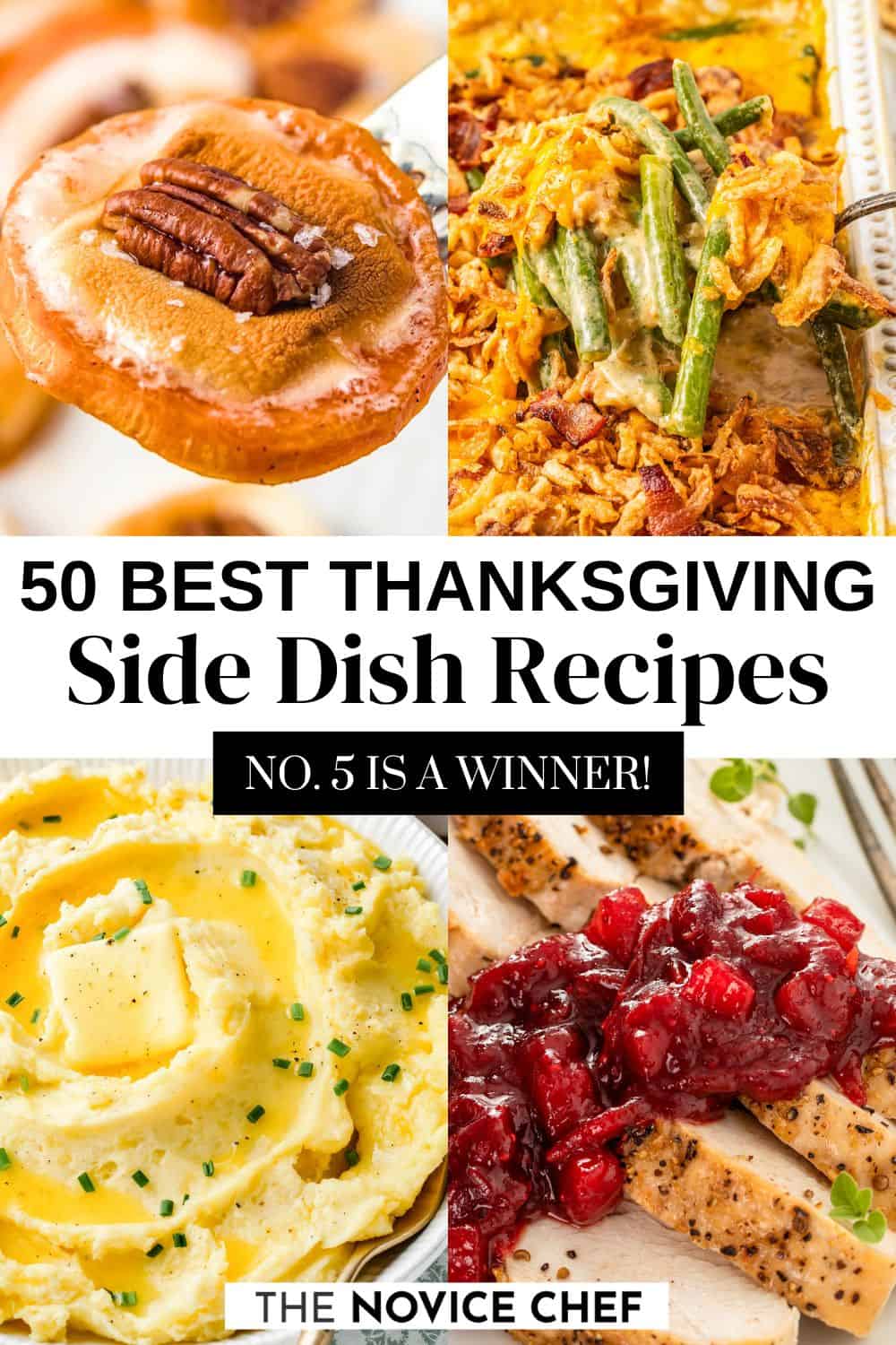50 of Our Best Thanksgiving Side Dishes – The Novice Chef