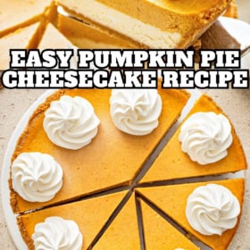 A slice of pumpkin pie cheesecake being lifted with a spatula and an overhead view of the sliced pumpkin cheesecake with swirls of whipped cream on top.