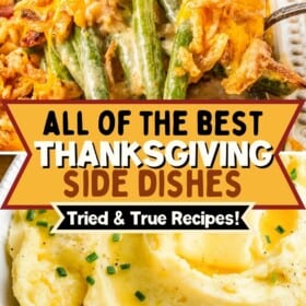 Buttery mashed potatoes and green been casserole are presented as two of the best Thanksgiving side dish recipes.